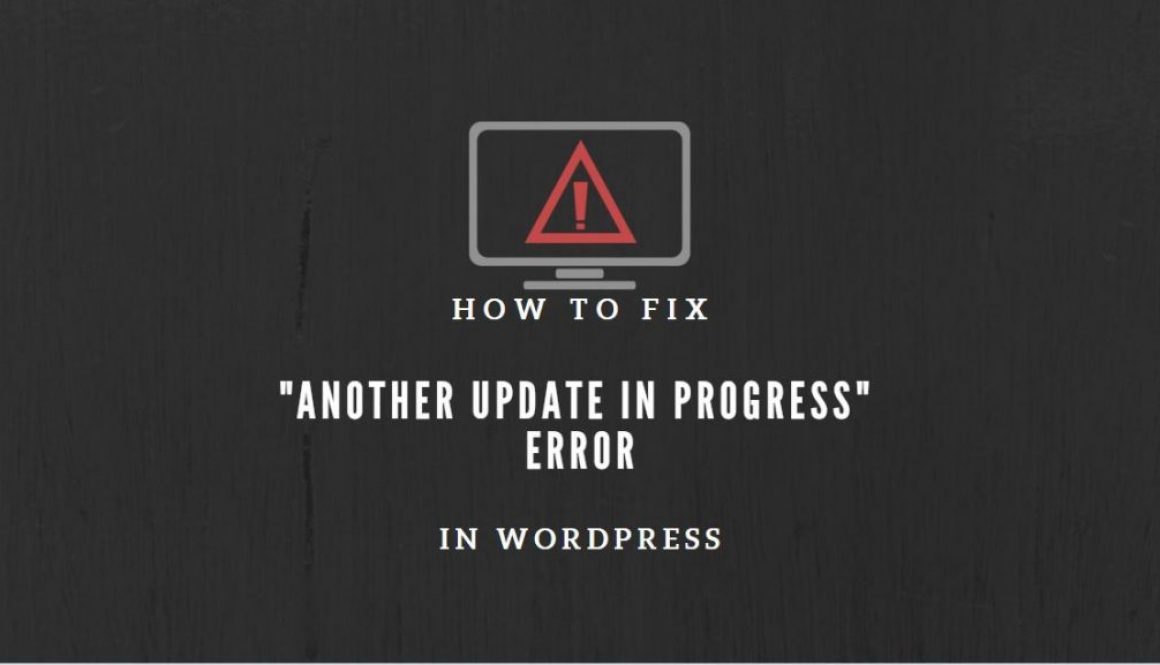 how-to-fix-“another-update-in-progress”-error-in-wordpress-in-6-steps