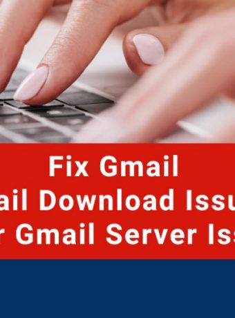 fix-gmail-email-download-issues-after-gmail-server-issues