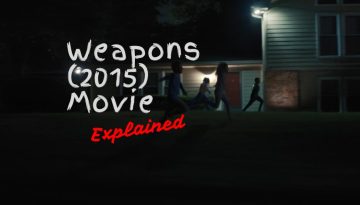 Weapons movie explained 1200x600 px