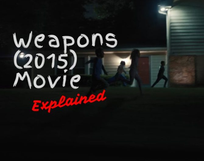 Weapons movie explained 1200x600 px