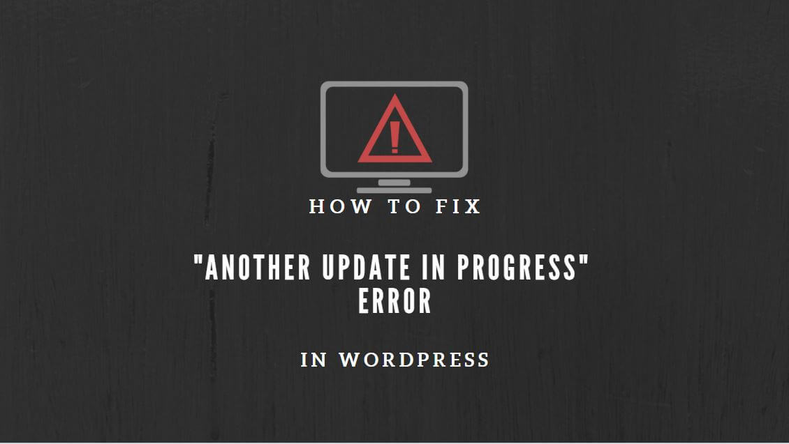 wordpress tips fix another update in progress 0006